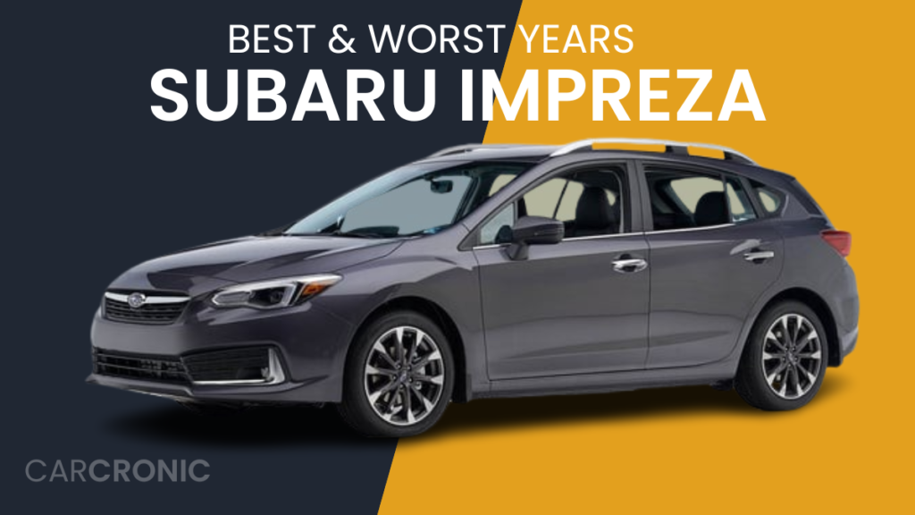 Best & Worst Subaru Impreza Years