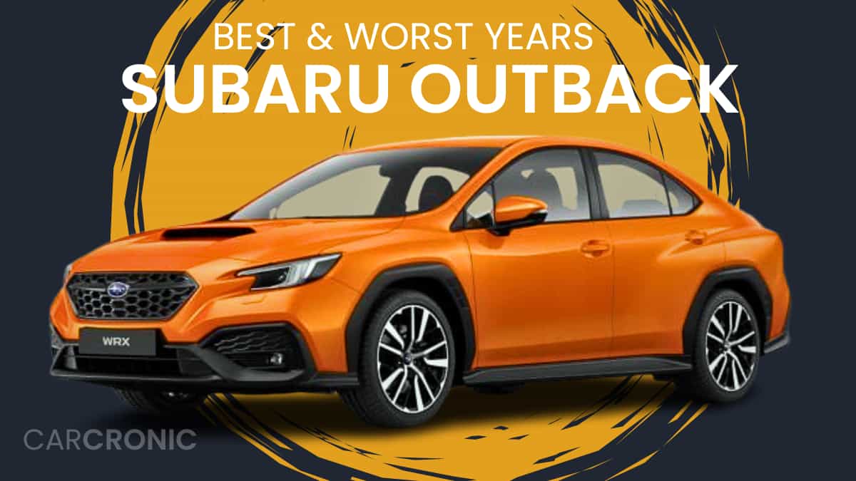 Best & Worst Subaru Outback Years