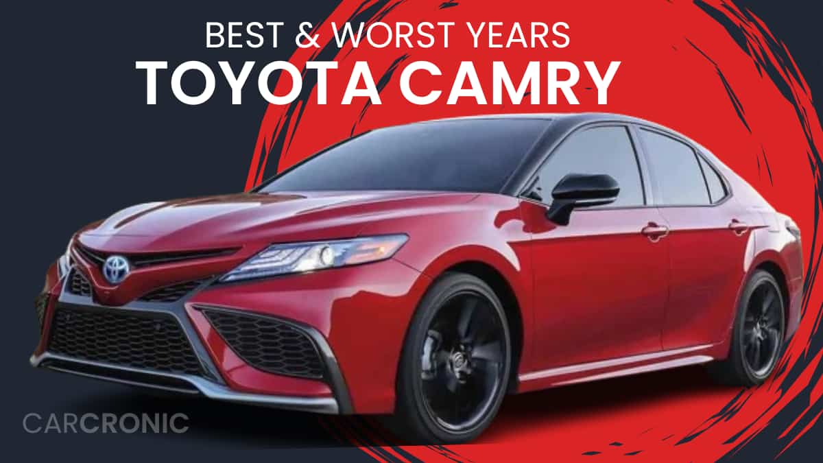 Best & Worst Toyota Camry Years