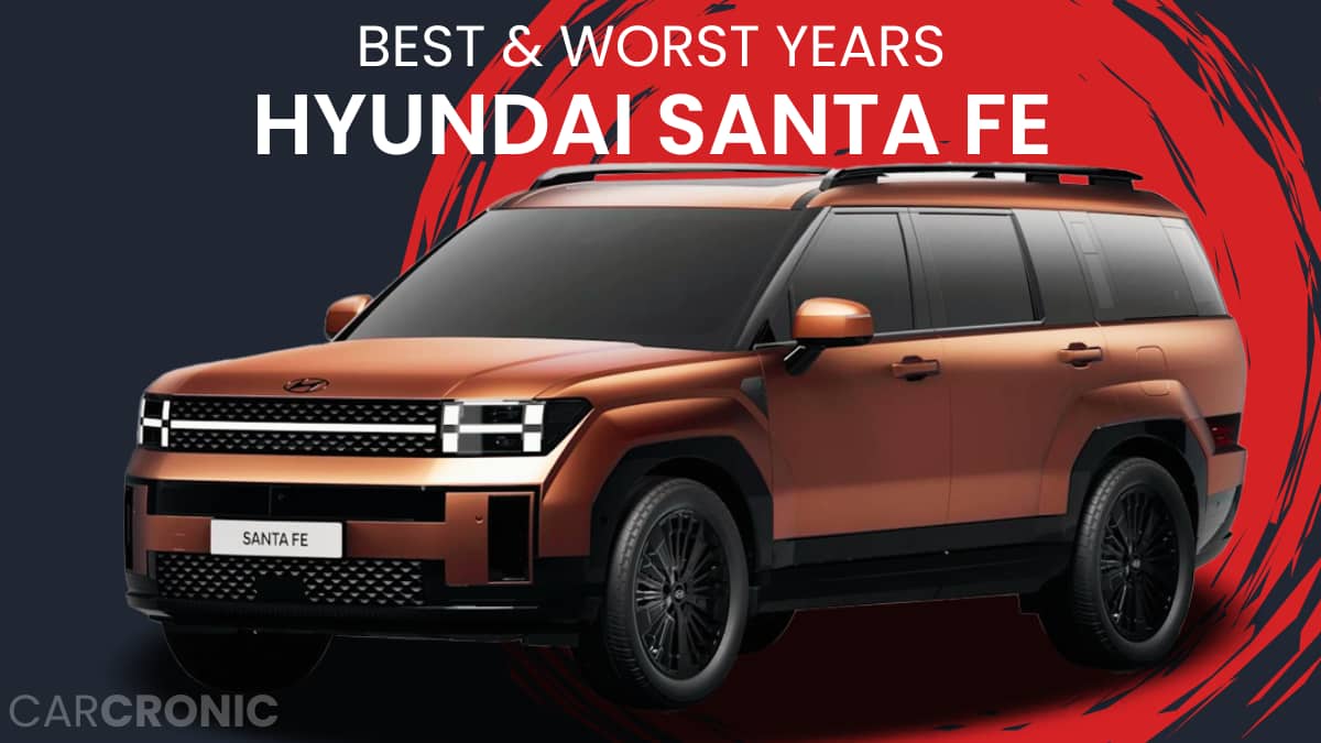 Best & Worst Hyundai Santa Fe Years