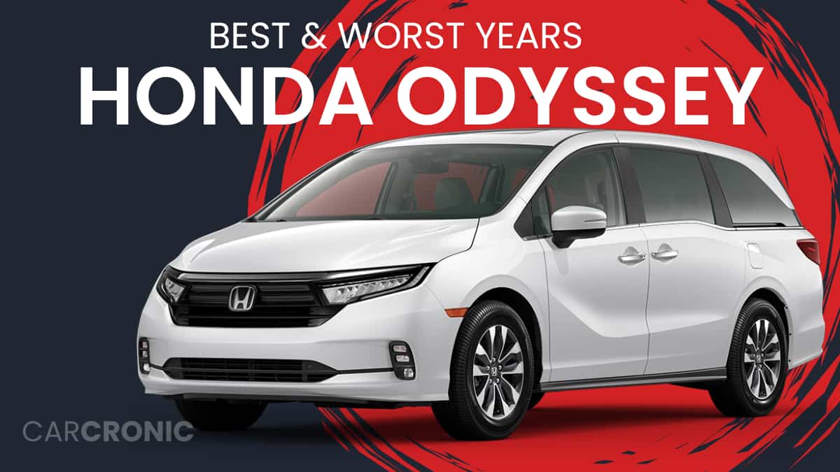 Best & Worst Honda Odyssey Years